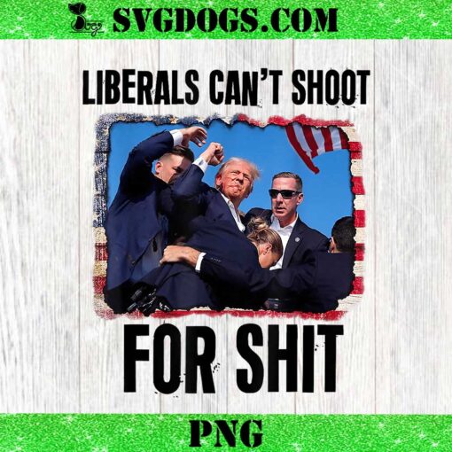 Liberals Can’t Shoot For Shit PNG, Trump Shooting PNG