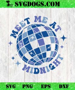 Meet Me At Midnight SVG, Taylor Swift SVG PNG EPS DXF