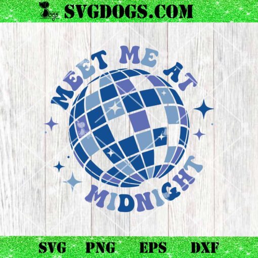 Meet Me At Midnight SVG, Taylor Swift SVG PNG EPS DXF