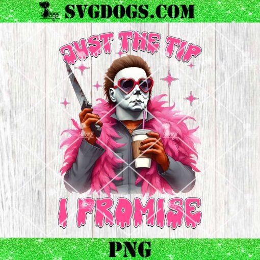 Michael Myers Just The Tip I Promise PNG, Pink Horror Killer PNG, Funny Horror Movie PNG