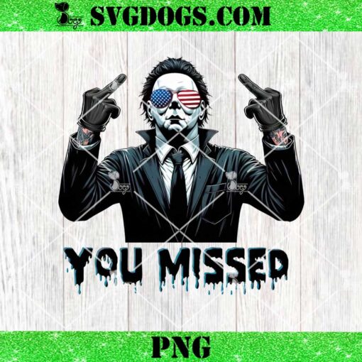 Michael Myers You Missed PNG, Horror 4th Of July PNG, Trump Michael Myers PNG