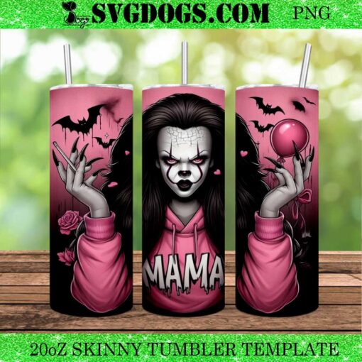 Pennywise Mama 20oz Tumbler Wrap PNG, Mama Halloween 20oz Tumbler Wrap PNG