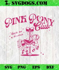 Pink Pony Club SVG, Groovy Girls Birthday Cowgirl SVG PNG EPS DXF