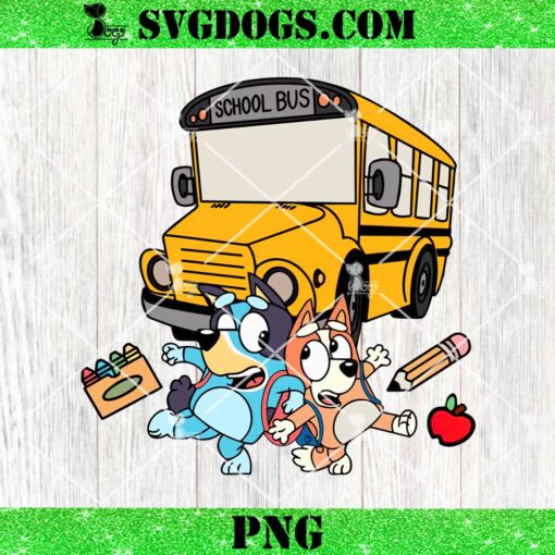 School Bus Bluey And Bingo Back To School PNG, Bluey School PNG