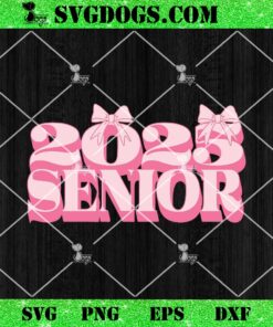 Senior 2025 Girl SVG, Class OF 2025 Graduation SVG