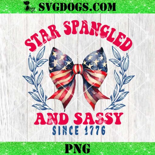 Star Spangled And Sassy Since 1776 PNG, Bow 4th Of July PNG