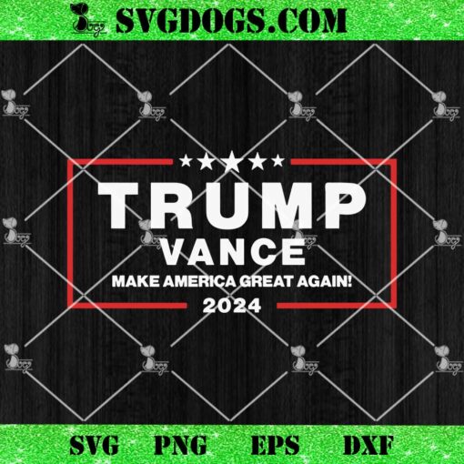 TRUMP Vance Make America Great Again 2024 SVG, Trump shooting SVG