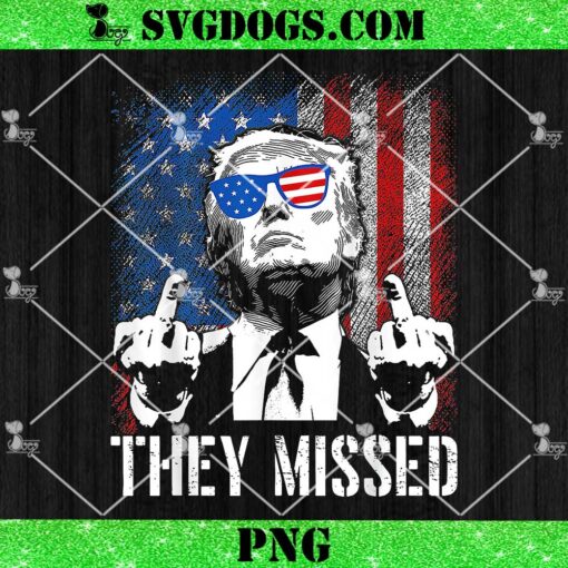 They Missed Donald Trump Shot PNG, Trump 2024 US American Flag PNG