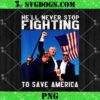 Fight For Trump For President 2024 PNG, Trump Shooting PNG