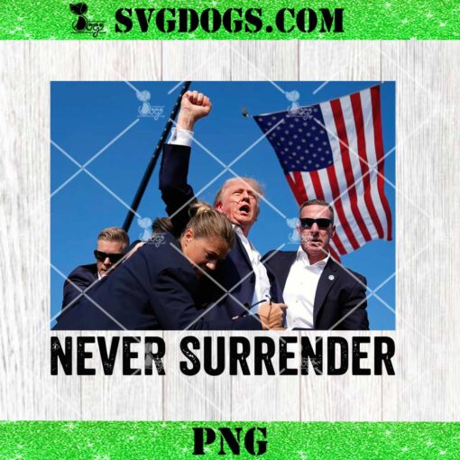 Trump Never Surrender PNG, Trump Shot PNG