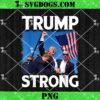 Trump Strong Fist Hand US Vote Trump 2024 PNG, Trump Rally Shooting PNG