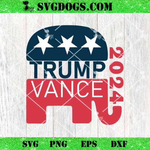 Trump Vance 2024 SVG Cricut, Trump Elephant SVG PNG EPS DXF