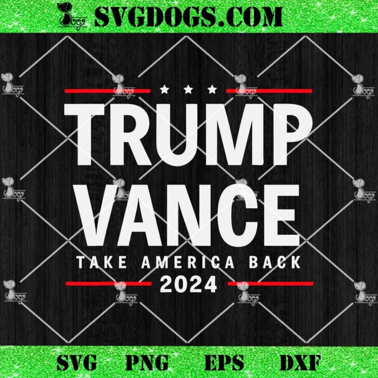 Trump vance Take America Back 2025 SVG