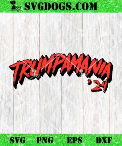 Trumpamania 24 Hulk Hogan Trump for President SVG