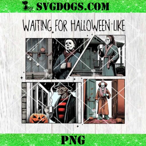 Waiting For Halloween Like Horror Movie Characters PNG, Horror Character Daily Life PNG