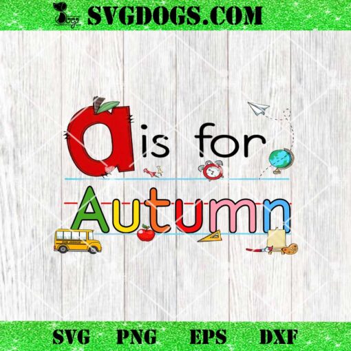 Back To School A Is For Autumn PNG