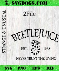 Beetlejuice Est 1988 Halloween SVG PNG