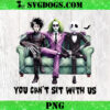 Youre The Ghost With The Most Babe PNG, Never Trust The Living PNG, Beetlejuice Horror Movie PNG