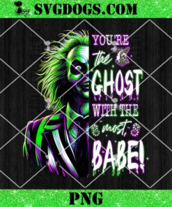 Beetlejuice Youre The Ghost With The Most Babe PNG, Halloween Killer PNG