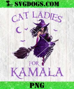 Cat Ladies for Kamala Harris 2024 PNG, Witches Harris Halloween PNG