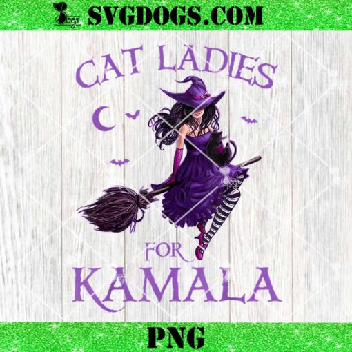 Cat Ladies for Kamala Harris 2024 PNG, Witches Harris Halloween PNG