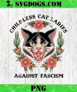 Childless Cat Ladies Against Fascism PNG, Kamala Harris PNG