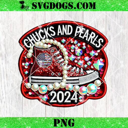 Chucks And Pearls 2024 PNG, Kamala Harris PNG, Faux Embroidery PNG