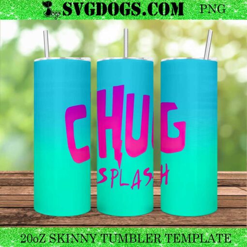 Chug Splash 20oz Tumbler Wrap PNG