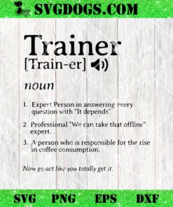 Coffee Humor for Trainers SVG, Trainers Noun SVG