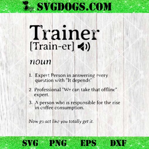 Coffee Humor for Trainers SVG, Trainers Noun SVG