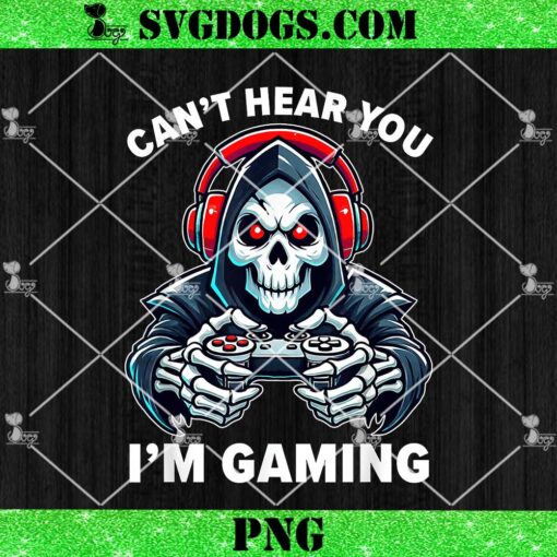 Gamer Meme Can’t Hear You I’m Gaming PNG, Game Halloween PNG