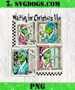 Grinch Waiting For Christmas Like PNG, Grinch Christmas Coffee PNG