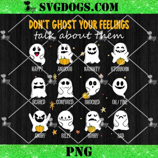 Halloween School Counselor Don’t Ghost Your Feeling Teacher PNG, Talk About Them PNG