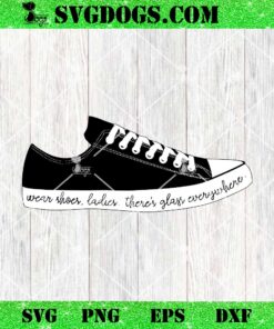 Harris Wear Shoes Ladies Theres Glass Everywhere SVG, Kamala Harris SVG PNG DXF EPS