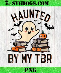 Haunted by My TBR PNG, Boo Halloween Book PNG, Ghost Halloween PNG