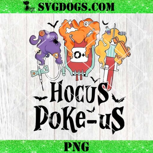 Hocus Poke Us PNG, Hocus Pocus Nurse PNG, Sanderson PNG