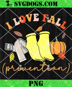 I Love Fall Prevention PNG, Pumpkin PNG, Halloween PNG