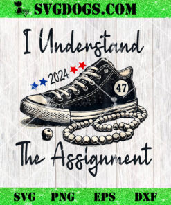 I Understand The Assignment PNG, Chucks and Pearls Election 2024 PNG