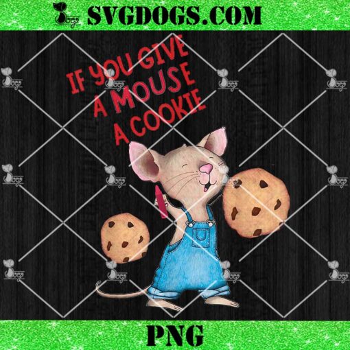 If You Give A Mouse A Cookie Kids PNG