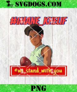 Imane Khelif Boxer PNG, We Stand With You PNG