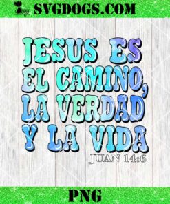 Jesus Es El Camino La Verdad Y La Vida PNG, Juan 14 6 PNG