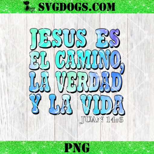 Jesus Es El Camino La Verdad Y La Vida PNG, Juan 14 6 PNG