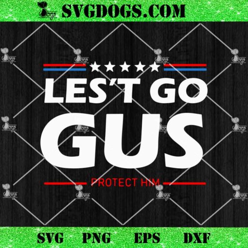 Let’s Go Gus SVG, Harris Walz 2024 For President SVG PNG EPS DXF