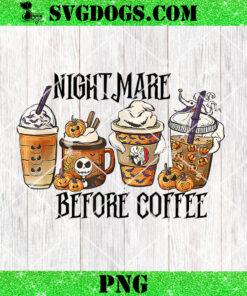 Nightmare Before Coffee PNG, Christmas PNG, Halloween Coffee Latte PNG