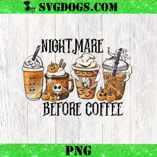 Nightmare Before Coffee PNG, Christmas PNG, Halloween Coffee Latte PNG