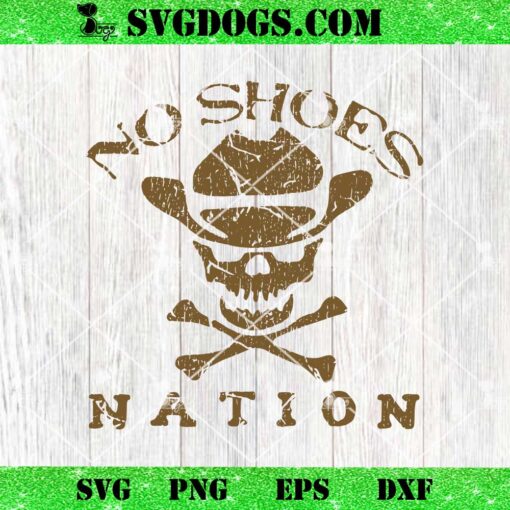 No Shoes No Nation SVG, Funny Sayings Shoes SVG PNG EPS DXF