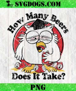 Owl How Many Beers Does It Take PNG