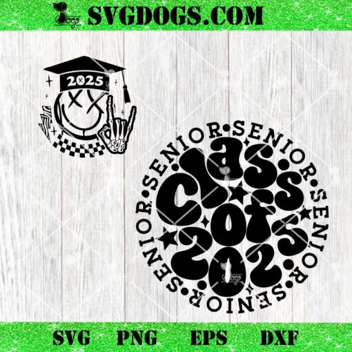 Senior Class Of 2025 SVG Bundle, Graduation SVG PNG EPS DXF