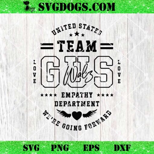 Team Gus Walz Waltz Varsity SVG, We’re Going Forward SVG PNG EPS DXF