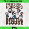 There’s Some Horrors In This House PNG File, Funny Halloween PNG, Retro Halloween PNG